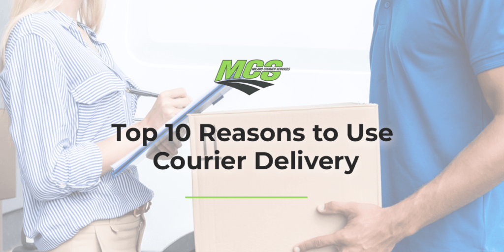 Top 10 Reasons to Use Courier Delivery | Milano Courier Services